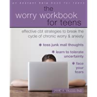 The Worry Workbook for Teens: Effective CBT Strategies to Break the Cycle of Chronic Worry and Anxiety (Instant Help…